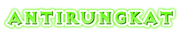 ANTIRUNGKAT ANTIRUNGKAT